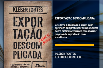 DICA DE LEITURA: Exportação descomplicada: O seu produto além das fronteiras brasileiras – Kleber Fontes