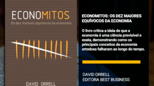 Economitos: Os dez maiores equívocos da economia - David Orrell