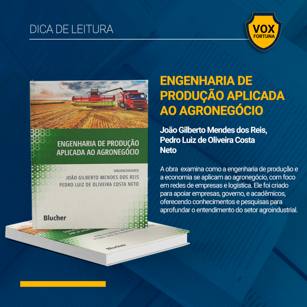 Engenharia de Produção Aplicada ao Agronegócio - João Gilberto Mendes dos Reis, Pedro Luiz de Oliveira Costa Neto